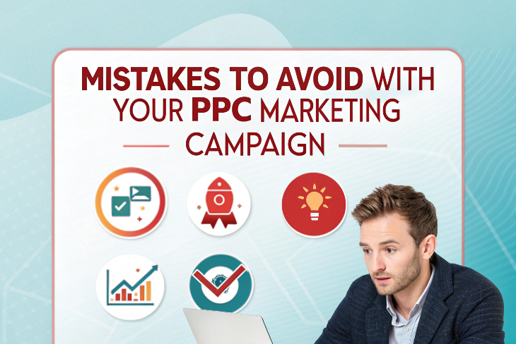 Mistakes to Avoid With Your PPC Marketing Campaign