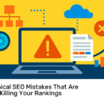 9 Technical SEO Mistakes That Are Quietly Killing Your Rankings
