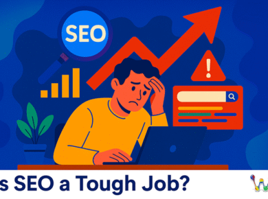 Is SEO A Tough Job