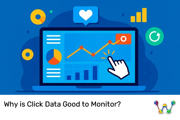 Why is Click Data Good to Monitor?