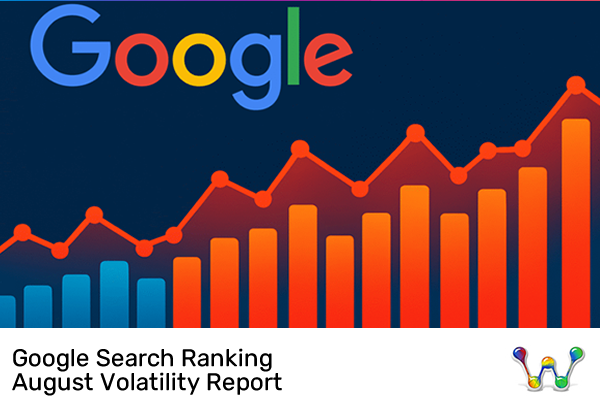 Google Search Ranking August Volatility Report