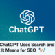 how chatgpt uses search