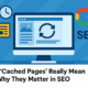 what cached pages really mean