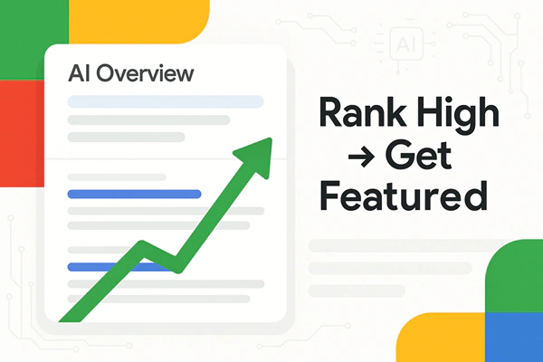 Rank High Get Featured In Ai Overview
