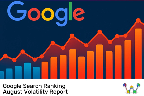 Google Search Ranking August Volatility Report